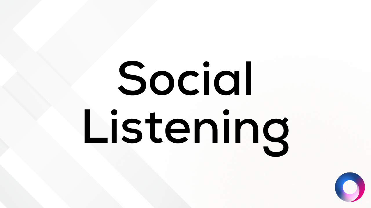 Social Listening - Understand the Market
